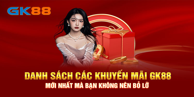 GK88 tổ chức nhiều sự kiện đua top với giải thưởng cực hấp dẫn