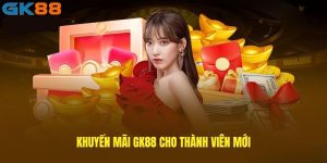 Các Khuyến Mãi Của Gk88 2025