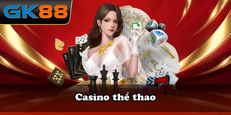 trải nghiệm thể thao gk88